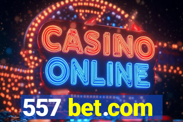 557 bet.com